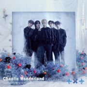 Ｃｈａｏｔｉｃ　Ｗｏｎｄｅｒｌａｎｄ（初回限定盤Ａ）