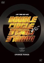 ＬＩＶＥ　ＴＯＵＲ　０２２－０２３　～Ｄｏｕｂｌｅ　Ｃｉｒｃｌｅ～　ｖｓ　ＬＩＶＥ　ＴＯＵＲ　０２２－０２３　～Ｄｏｕｂｌｅ　Ｃｉｒｃｌｅ～　（２ＤＶＤ）