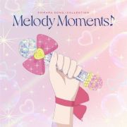 プリパラ　ソング♪コレクション　Ｍｅｌｏｄｙ　Ｍｏｍｅｎｔｓ！