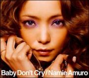 Ｂａｂｙ　Ｄｏｎ’ｔ　Ｃｒｙ