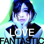 ＬＯＶＥ　ＦＡＮＴＡＳＴＩＣ