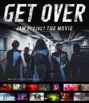 「ＧＥＴ　ＯＶＥＲ　－ＪＡＭ　Ｐｒｏｊｅｃｔ　ＴＨＥ　ＭＯＶＩＥ－」【通常版Ｂｌｕ－ｒａｙ】