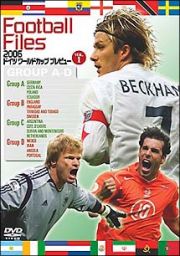 ２００６ドイツワールドカップ　プレビュー　１　ＦＯＯＴＢＡＬＬ　ＦＩＬＥＳ