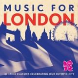 ミュージック・フォー・ロンドン　／　ロンドン・オリンピック公式クラシック・アルバム