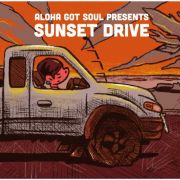 ＡＬＯＨＡ　ＧＯＴ　ＳＯＵＬ　ＰＲＥＳＥＮＴＳ　ＳＵＮＳＥＴ　ＤＲＩＶＥ