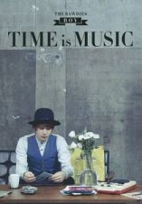 ＴＩＭＥ　ｉｓ　ＭＵＳＩＣ