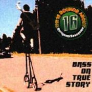 ＢＡＳＳ　ＯＮ　ＴＲＵＥ　ＳＴＯＲＹ～ｔｈｅ　１６　ｓｏｕｎｄｓ　ａｂｏｕｔ　Ｎｏｒｉｙｏｓｈｉ　Ｓａｓａｍｕｒａ～