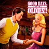 ＧＯＯＤ　ＤＡＹＳ，　ＯＬＤＩＥＳ！！　－ＬＯＶＥ－