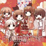 ＬＥＴ’Ｓ　ＳＷＥＥＴ　ＣＨＯＣＯＬＡＴＥ　ＰＡＲＴＹ