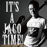 ＩＴ’Ｓ　Ａ　ＪＡＣＯ　ＴＩＭＥ！