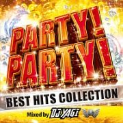 ＰＡＲＴＹ！ＰＡＲＴＹ！　ＢＥＳＴ　ＨＩＴＳ　ＣＯＬＬＥＣＴＩＯＮ　Ｍｉｘｅｄ　ｂｙ　ＤＪ　ＹＡＧＩ