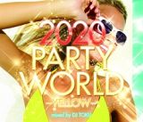 ２０２０　ＰＡＲＴＹ　ＷＯＲＬＤ　－ＹＥＬＬＯＷ－