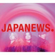 ＪＡＰＡＮＥＷＳ　初回盤　Ｂ　［２ＣＤ＋Ｂｌｕ－ｒａｙ］