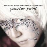 ＴＨＥ　ＢＥＳＴ　ＷＯＲＫＳ　ＯＦ　ＤＡＩＳＵＫＥ　ＡＳＡＫＵＲＡ　ｑｕａｒｔｅｒ　ｐｏｉｎｔ