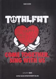 ＴＯＴＡＬＦＡＴ「ＣＯＭＥ　ＴＯＧＥＴＨＥＲ、　ＳＩＮＧ　ＷＩＴＨ　ＵＳ」