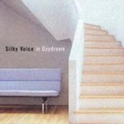 ＪＡＺＺＹな歌姫たち～Ｓｉｌｋｙ　Ｖｏｉｃｅをあなたに　１　Ｓｉｌｋｙ　Ｖｏｉｃｅ　ｉｎ　Ｄａｙｄｒｅａｍ