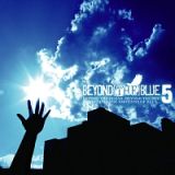 ＢＥＹＯＮＤ［ＴＨＥ］ＢＬＵＥ　ｖｏｌ．５