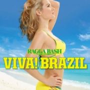 ＲＡＧＧＡ　ＢＡＳＨ　ＰＲＥＳＥＮＴＳ　ＶＩＶＡ！　ＢＲＡＺＩＬ