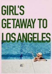 ＧＩＲＬ’Ｓ　ＧＥＴＡＷＡＹ　ＴＯ　ＬＯＳ　ＡＮＧＥＬＥＳ