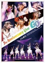 ｉ☆Ｒｉｓ　５ｔｈ　Ａｎｎｉｖｅｒｓａｒｙ　Ｌｉｖｅ～Ｇｏ～