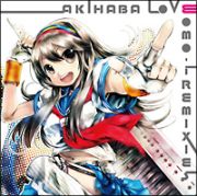 ＭＯＭＯ－ｉ　ＲＥＭＩＸＥＳ　ＡＫＩＨＡＢＡ　ＬＯＶＥ