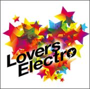 Ｌｏｖｅｒｓ　Ｅｌｅｃｔｒｏ