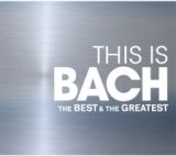 ＴＨＩＳ　ＩＳ　ＢＡＣＨ　ベスト＆グレイテスト