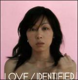 ＬＯＶＥ／ＩＤＥＮＴＩＦＩＥＤ