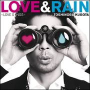 ＬＯＶＥ　＆　ＲＡＩＮ～ＬＯＶＥ　ＳＯＮＧＳ～