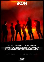 ｉＫＯＮ　ＪＡＰＡＮ　ＴＯＵＲ　２０２２　［ＦＬＡＳＨＢＡＣＫ］（通常盤）