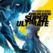 英雄伝説　黎の軌跡　ＳＵＰＥＲ　ＵＬＴＩＭＡＴＥ