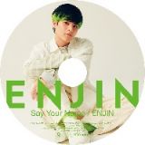 Ｓａｙ　Ｙｏｕｒ　Ｎａｍｅ／ＥＮＪＩＮ（Ａ．ｒｉｋ盤）