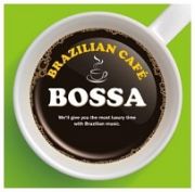 ＢＲＡＺＩＬＩＡＮ　ＣＡＦＥ　ＢＯＳＳＡ