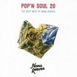 ＰＯＰ’Ｎ　ＳＯＵＬ　２０～Ｔｈｅ　Ｖｅｒｙ　Ｂｅｓｔ　ｏｆ　ＮＯＮＡ　ＲＥＥＶＥＳ（通常盤）