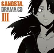 ドラマＣＤ「ＧＡＮＧＳＴＡ．」　３