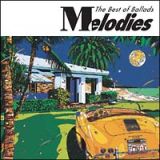 Ｍｅｌｏｄｉｅｓ－Ｔｈｅ　Ｂｅｓｔ　ｏｆ　Ｂａｌｌａｄｓ－