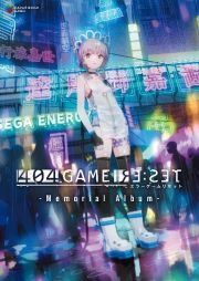 ４０４　ＧＡＭＥ　ＲＥ：ＳＥＴ　エラーゲームリセット　－Ｍｅｍｏｒｉａｌ　Ａｌｂｕｍ－