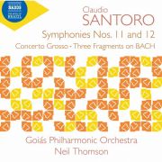 クラウジオ・サントロ：交響曲第１１番＆第１２番、合奏協奏曲　他