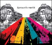 ｆａｎｔａｓｔｉｃ　ｗｏｒｌｄ