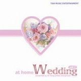 ａｔ　ｈｏｍｅ　Ｗｅｄｄｉｎｇ　Ｖｏｌ．２