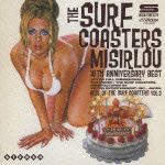 ＭＩＳＩＲＬＯＵ・１０ｔｈ　ＡＮＮＩＶＥＲＳＡＲＹ　ＢＥＳＴ