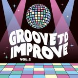 Ｇｒｏｏｖｅ　ｔｏ　Ｉｍｐｒｏｖｅ　Ｖｏｌ．２