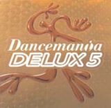 ＤＡＮＣＥＭＡＮｉＡ　ＤＥＬＵＸ　５