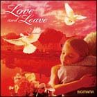 Ｌｏｖｅ　ａｎｄ　Ｌｅａｖｅ