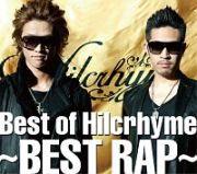 Ｂｅｓｔ　ｏｆ　Ｈｉｌｃｒｈｙｍｅ　～ＢＥＳＴ　ＲＡＰ～