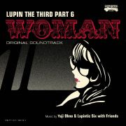 ルパン三世　ＰＡＲＴ６　オリジナル・サウンドトラック２　『ＬＵＰＩＮ　ＴＨＥ　ＴＨＩＲＤ　ＰＡＲＴ６～ＷＯＭＡＮ』
