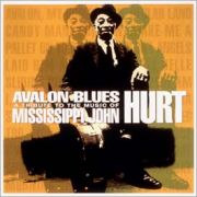 ＡＶＡＬＯＮ　ＢＬＵＥＳ　Ａ　Ｔｒｉｂｕｔｅ　ｔｏ　ｔｈｅ　Ｍｕｓｉｃ　ｏｆ　Ｍｉｓｓｉｓｓｉｐｐｉ　Ｊｏｈｎ　Ｈｕｒｔ