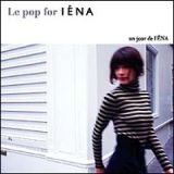 Ｌｅ　ｐｏｐ　ｆｏｒ　ＩＥＮＡ