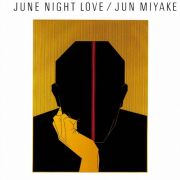 ＪＵＮＥ　ＮＩＧＨＴ　ＬＯＶＥ