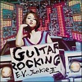 Ｅ．Ｖ．Ｊｕｎｋｉｅ　ＩＩ－ＧＵＩＴＡＲＯＣＫＩＮＧ－